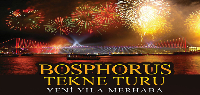 Bosphorus Tekne Turu 2020 Yılbaşı Programı